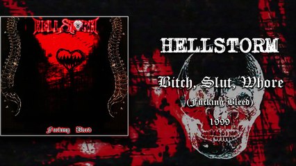 Hellstorm - Bitch, Slut, Whore