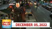 Unang Balita sa Unang Hirit: December 05, 2022  [HD]