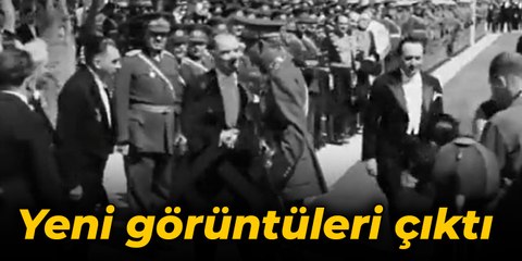 Atatürk'ün yeni görüntüleri çıktı