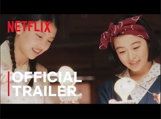 The Makanai: Cooking for the Maiko House | Official Trailer - Netflix