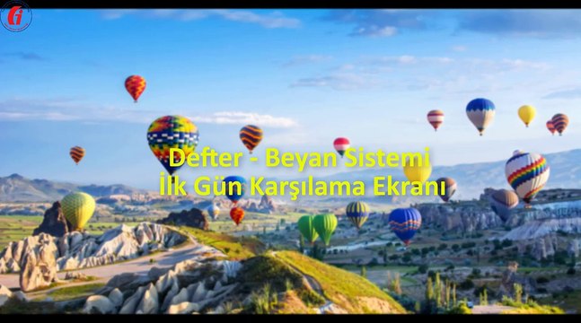 Defter Beyan Sistemi İlk Gün Karşılama Ekranı #defterbeyansistemi