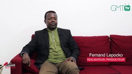 [#LeCanapéRouge]  Interview exclusive de Fernand Lepoko, réalisateur, producteur