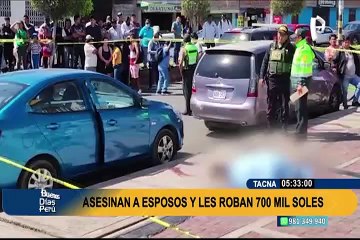 Tacna: pareja de esposos es asesinada a balazos tras retirar dinero de banco