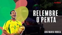 ‘BRASIL 2002 - OS BASTIDORES DO PENTA’ É O DOCUMENTÁRIO PRA DAR AINDA MAIS ÂNIMO PRO HEXA!