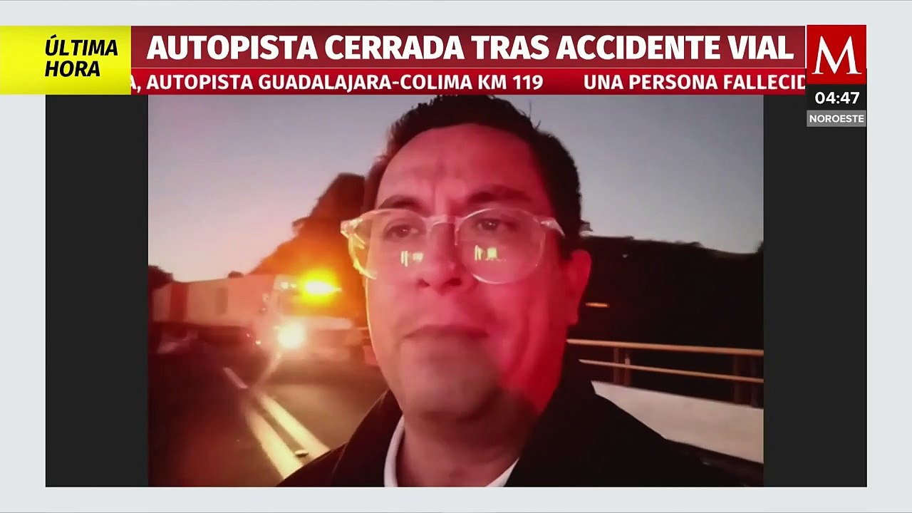 Cierran Autopista Guadalajara-Colima tras accidente vial