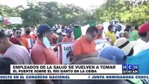 ¡Nuevamente! Empleados de la salud se toman paso en puente sobre río Danto, La Ceiba