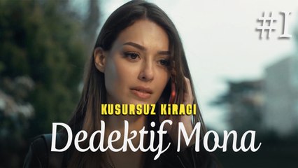 Dedektif Mona (Part 1) - Kusursuz Kiracı