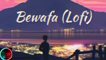 Bewafa Lofi [ Slowed+Reverb] song mashup song | 8d audio | latest songs