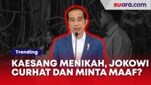 Komentar Jokowi Soal Pernikahan Kaesang-Erina: Curhat hingga Minta Maaf