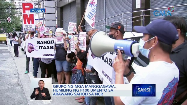 Grupo ng mga manggagawa, humiling ng P100 umento sa arawang sahod sa NCR | Saksi