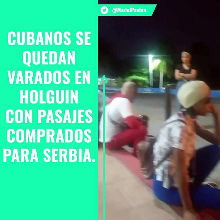 Cubanos se quedan varados en Holguín con pasajes comprados para Serbia.