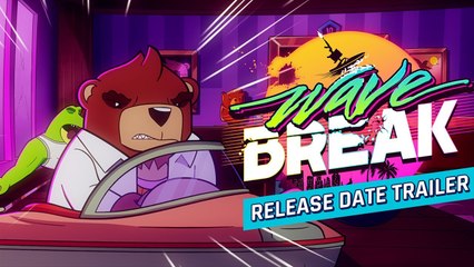 Wave Break - Trailer date Xbox