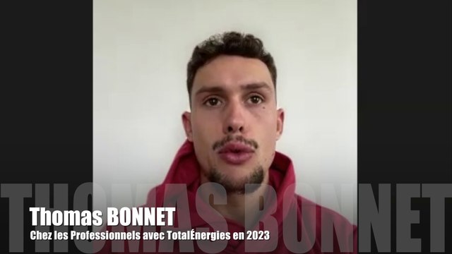 Cyclisme - ITW/Le Mag 2022 - Thomas Bonnet : Courir avec des stars comme Peter Sagan, ça va faire tout drôle mais je n'ai pas l'intention de faire le timide sur les courses