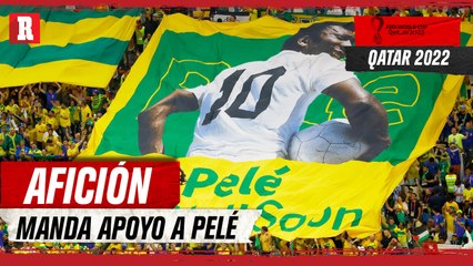 La AFICIÓN de BRASIL mostró mensajes de APOYO a PELÉ