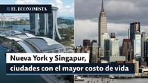 Nueva York y Singapur ya son las ciudades con el mayor costo de vida en el mundo