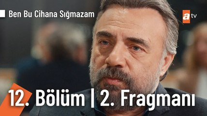 Ben Bu Cihana Sığmazam 12. Bölüm 2. Fragmanı _ ''Ben sözümü yutmam'' @BenBuCihanaTV