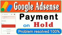 Payment on Hold due to AdSense account suspended | adsense account temporarily blocked | Google Adsense payment on Hold |