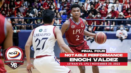 NCAA Season 98 | Notable Performance: Enoch Valdez | Final Four (Letran vs LPU)