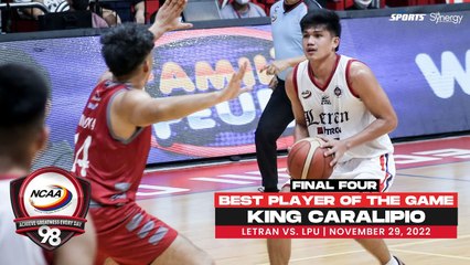 NCAA Season 98 | Best Player: King Caralipio | Final Four (Letran vs LPU)