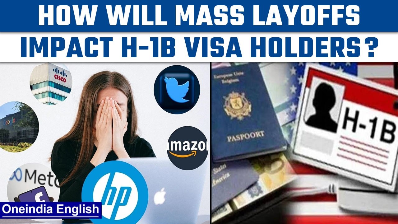 Layoffs by IT firms in US will greatly impact H-1B workers | Oneindia News *International