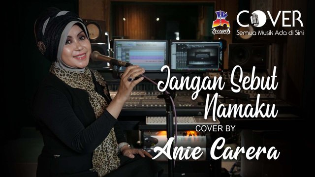Jangan Sebut Namaku - Deddy Dores (Cover by Anie Carera)