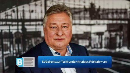 EVG droht zur Tarifrunde «hitziges Frühjahr» an