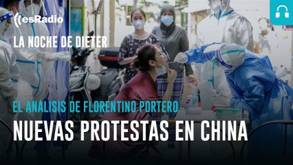 El análisis de Florentino Portero: China registra nuevas protestas contra los confinamientos