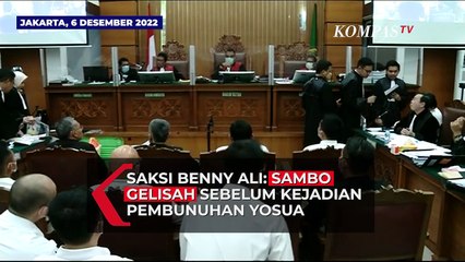 Saksi Benny Ali: Ferdy Sambo Terlihat Gelisah Sebelum Kejadian Pembunuhan Yosua