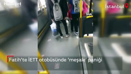 Seyir halindeki İETT otobüsünün içinde meşale yaktılar