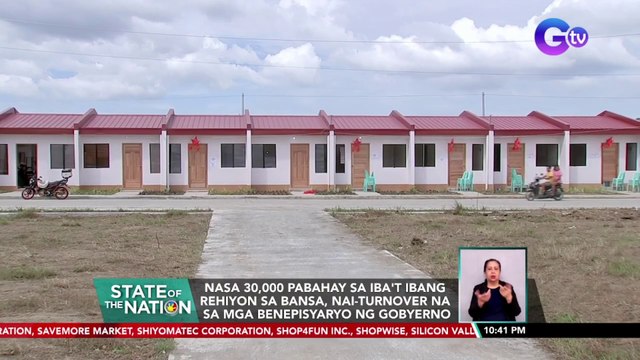 Nasa 30,000 pabahay sa iba't ibang rehiyon sa bansa, nai-turnover na sa mga benepisyaryo ng gobyerno | SONA