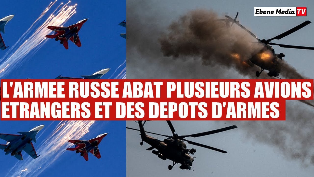 L'armée russe a abattu plusieurs avions militaires de l'Occident en Ukraine