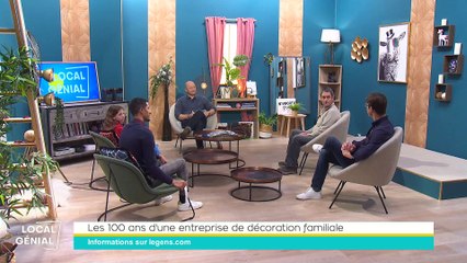 Local Génial - 06/12/2022 - Les 100 ans d'une entreprise de décoration familiale