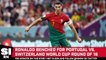 Cristiano Ronaldo Benched for Portugal vs. Switzerland in World Cup Round of 16