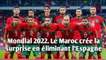 Mondial 2022. Le Maroc crée la surprise en éliminant l’Espagne.