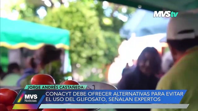 CONACYT debe ofrecer alternativas para evitar el uso del glifosato, señalan expertos. En la opinión de Jorge Andrés Castañeda- MVS Noticias 6 dic 2022