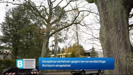 Disziplinarverfahren gegen terrorverdächtige Richterin eingeleitet
