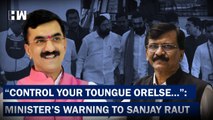 Headlines:  Maharashtra Minister's Warning For Sanjay Raut To Avoid 