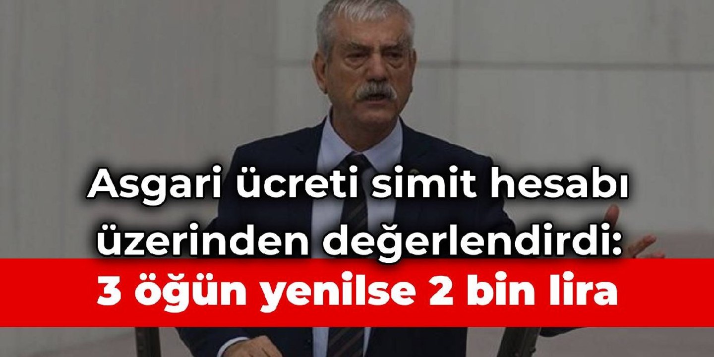 Asgari ücreti simit hesabı üzerinden anlattı: 3 öğün simit yemek 2 bin lira