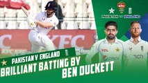 Brilliant Batting By Ben Duckett | Pakistan vs England | 2nd Test Day 1 | PCB | MY2T