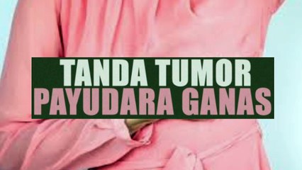 Kenali dan Waspadai Sejak Dini, Ini 10 Tanda Tumor Payudara Ganas yang sangat berbahaya