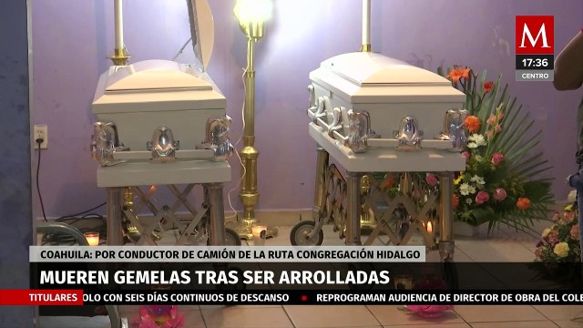 Mueren gemelas arrolladas por camión en Matamoros