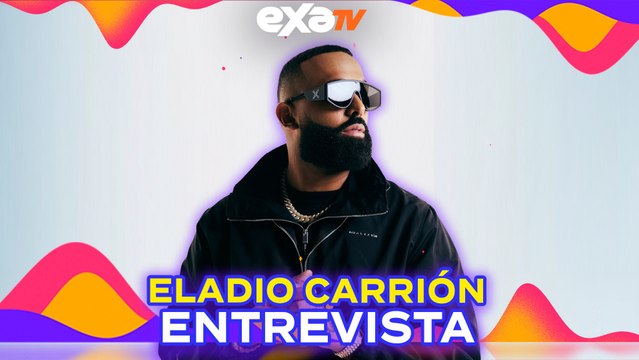 Eladio Carrion en entrevista // Exa tv