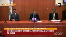 Condenaron a Cristina Kirchner a 6 años de prisión