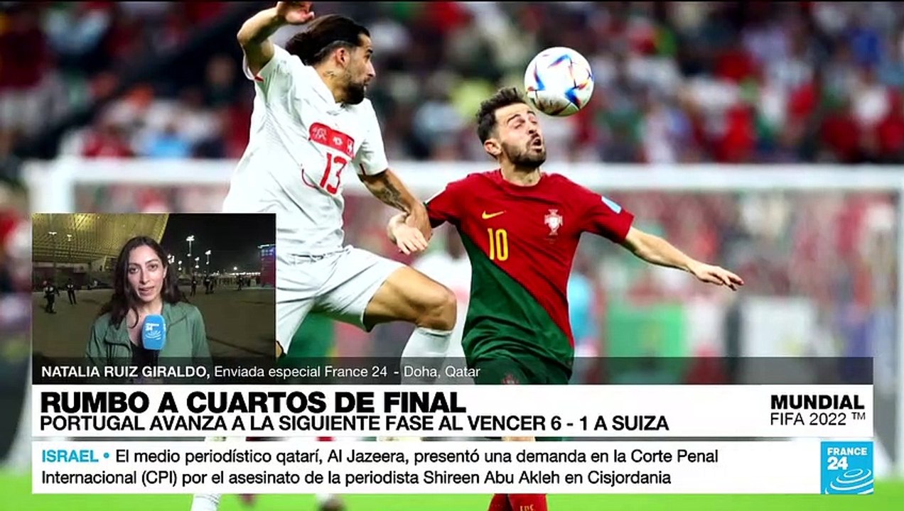 Informe desde Doha: Portugal golea a Suiza y clasifica a cuartos de final