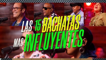 Listado/Ranking de las quince (15) Mejores Bachatas de todos los tiempos.