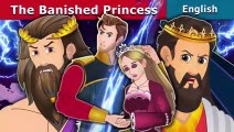 The Banished Princess Story _ Stories for Teenagers _ English Fairy Tales
