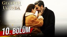 Gecenin Ucunda - Episode 10 (EngSub)