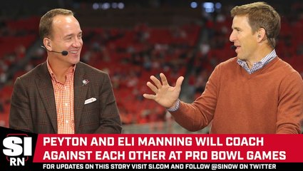 Peyton and Eli Manning To Coach 2023 Pro Bowl Games