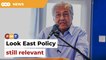 Look East Policy still relevant to Malaysia, says Dr M