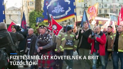 Magasabb bérekért tüntettek a brit tűzoltók Londonban